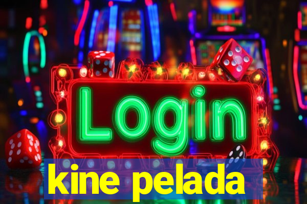 kine pelada